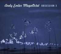 Obsession 3 / Andy Emler MegaOctet, ens. instr. | Andy Emler MegaOctet. Musicien. Ens. instr.