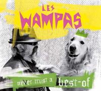 Never trust a best of / Wampas (Les) | Wampas (Les)