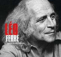 Les 100 plus belles chansons | Ferré, Léo (1916-1993). Compositeur