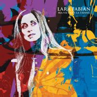 Ma vie dans la tienne Lara Fabian, chant