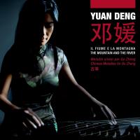 Il Fiume e la montagna - The mountain and the river : chinese melodies for gu zheng / Yuan Deng, guzheng | Yuan Deng. Interprète