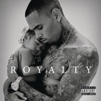 Royalty / Chris Brown, chant | Brown, Chris - Rappeur. Interprète