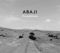 Route & roots / Abaji | Abaji (1958-....)