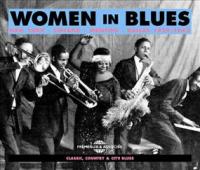 Women in blues : new York, Chicago, Memphis, Dallas 1920-1943 / Mamie Smith ; Billie Holiday ; Lil Green... [et al.] | Holiday, Billie