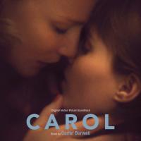 Carol : bande originale du film de Todd Haynes / Carter Burwell | Burwell, Carter