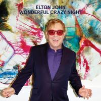 Wonderful crazy night / Elton John | John, Elton (1947-....). Compositeur