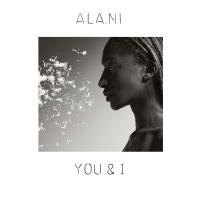 You & I / ALA.NI , comp., chant & divers instruments | Ala.ni. Interprète