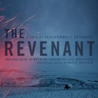 Revenant (The) : bande originale du film d'Alejandro G Inarritu