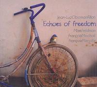 Echoes of freedom / Jean-Luc Fillon, htb. | Fillon, Jean-Luc "Oboman". Interprète