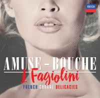 Amuse-bouche : musique chorale française 1889-1952 / Poulenc, Françaix, Satie, Lesur... | Ravel, Maurice