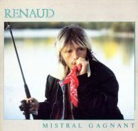 Mistral gagnant |  Renaud - auteur, compositeur, interprète, Compositeur