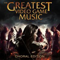 The greatest video game music : choral edition / Kazushige Nojima | Nojima, Kazushige