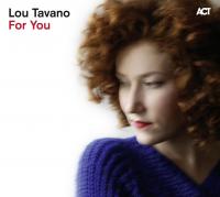 For you / Lou Tavano, chant | Tavano, Lou. Interprète