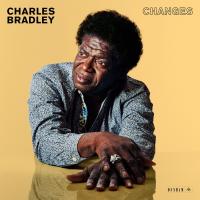 Changes / Charles Bradley, chant | Bradley, Charles (1948-....). Interprète