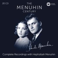 Couverture de The Menuhin century : complete recordings with Hephzibah Menuhin