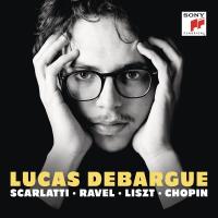 Scarlatti, Ravel, Liszt, Chopin Lucas Debargue, piano