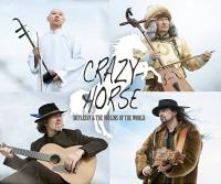 Crazy horse Duplessy & the violins of the world Matthias Duplessy, guitares, voix, basses Guo Gan, erhu Sabir Khan, sarangi... [et al.]
