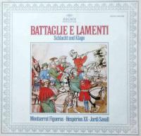 Battaglie e lamenti | Savall, Jordi (1941-....)