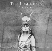 Cleopatra / Lumineers (The), ens. voc. & instr. | Lumineers (The). Interprète