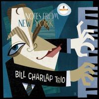 Notes from New York / piano Bill Charlap, contrebasse Peter Washington, batterie Kenny Washington | Charlap, Bill