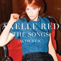 Songs (The) : acoustic / Axelle Red, chant | Red, Axelle (1968-....). Chanteur. Chant