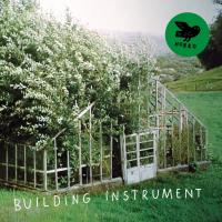 Building Instrument / Building Instrument, ens. voc. et instr. | Building Instrument. Interprète