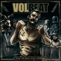 Seal the deal and let's boogie / Volbeat | Volbeat