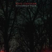 Pythagorean dream / Rhys Chatham, comp. & guit. | Chatham, Rhys. Interprète