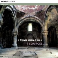 Sources / Lévon Minassian | Minassian, Lévon - Doudouk, chant