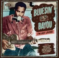 Bluesin' by the Bayou : I'm Not Jiving / Henry Gray | Gray, Henry - chanteur et pianiste américain de blues. Compositeur