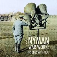 War work : Eight songs with film | Michael Nyman. Compositeur