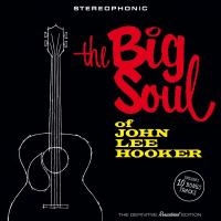 Big soul of John Lee Hooker (The) / John Lee Hooker, chant, guit. | Hooker, John Lee (1917-....). Interprète