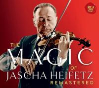 The magic of Jascha Heifetz remastered Jascha Heifetz, violon Anton Arenski, Henri Vieuxtemps, Alexandre Glazounov... [et al.], compositeurs
