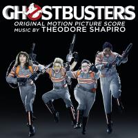 Ghostbusters : bande originale du film d'Ivan Reitman et Amy Pascal : original motion picture score / Theodore Shapiro | Shapiro, Theodore (1971-....) - , Compositeur