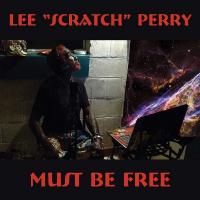 Must be free / Lee "Scratch" Perry | Perry, Lee Scratch