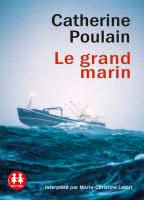 Le Grand marin | Poulain, Catherine. Auteur