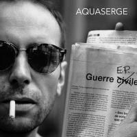 Guerre EP / Aquaserge, ens. voc. et instr. | Aquaserge. Interprète