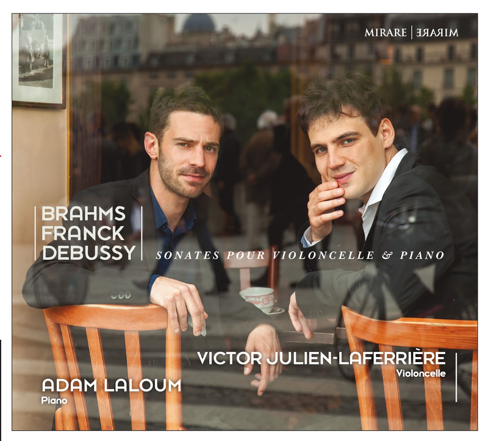 Sonates pour violoncelle & piano Johannes Brahms, Claude Debussy, César Franck, comp. Victor Julien-Lafferrière, violoncelle Adam Laloum, piano
