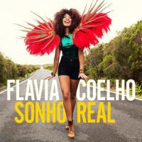 Sonho real / Flavia Coelho, comp. & chant | Coelho, Flavia (1980-....). Compositeur. Comp. & chant
