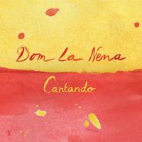 Cantando / Dom La Nena, chant | Dom La Nena