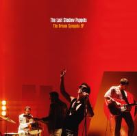 Dream synopsis EP (The) / The Last Shadow Puppets, ens. voc. & instr. | Last Shadow Puppets (The). Interprète