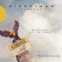 Kobane / Nishtiman Project, ens. voc. et instr. | Nishtiman. Interprète