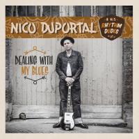 Dealing with my blues / Nico Duportal and His Rhythm Dudes, ens. voc. & instr. | Mucci, Pascal. Interprète