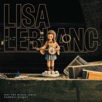 Why you wanna leave, runaway queen ? / Lisa Leblanc, chant, guit. | Leblanc, Lisa. Interprète