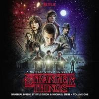 Stranger things, saison 1 : B.O.F. / Kyle Dixon, Michael Stein, comp. | Dixon, Kyle. Compositeur