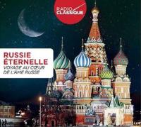 Russie éternelle : voyage au coeur de l'âme russe / Alexandre Borodine, comp. | Alexandre Borodine