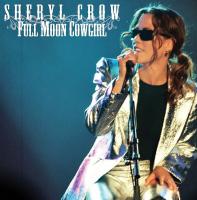 Full moon cowgirl | Crow, Sheryl (1962-....)