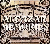 Alcazar memories - The party / Paul Lay, p. | Lay, Paul - pianiste. Interprète