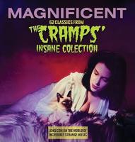 Magnificent : 62 classics from The Cramps insane collection / Jimmie Haskell and his Orchestra, Bob and Jerry, The Five Blobs... [et al.], ens. voc. & instr. | Cramps (The). Compilateur