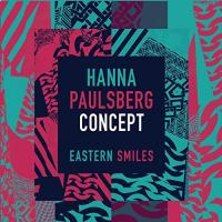 Eastern smiles / Hanna Paulsberg, saxo | Paulsberg, Hanna (1987-) - saxophoniste. Interprète